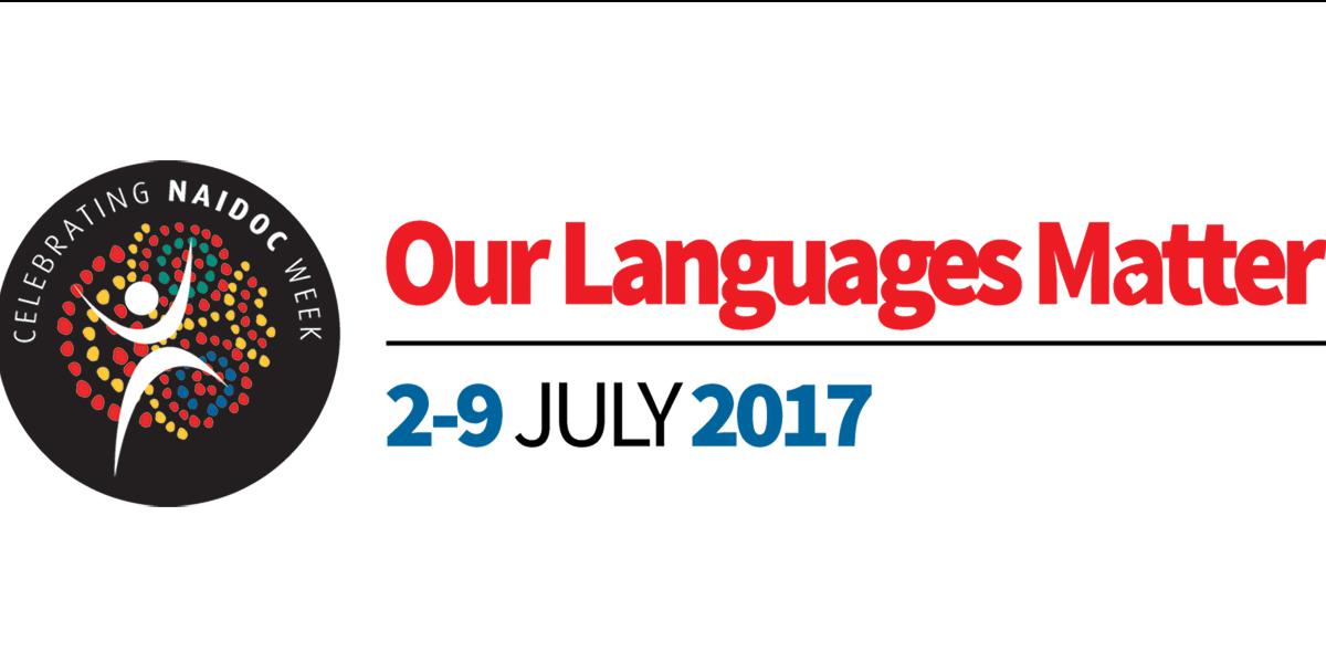 2017 NAIDOC Week theme announced - Our Languages Matter