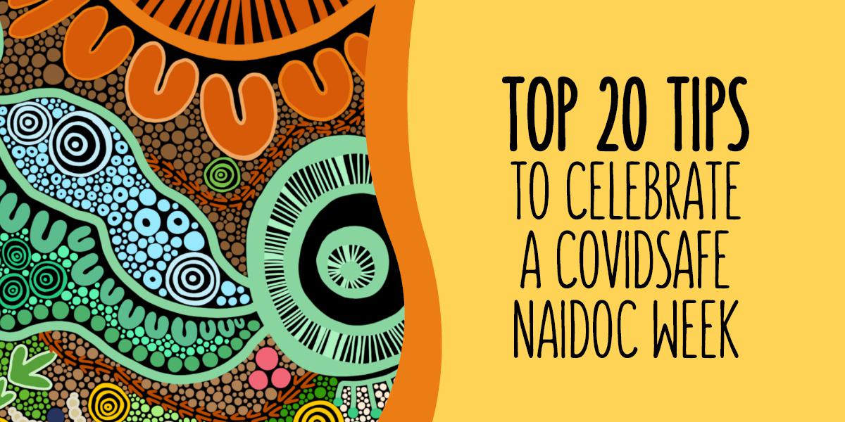 Top 20 tips to get involved this NAIDOC Week