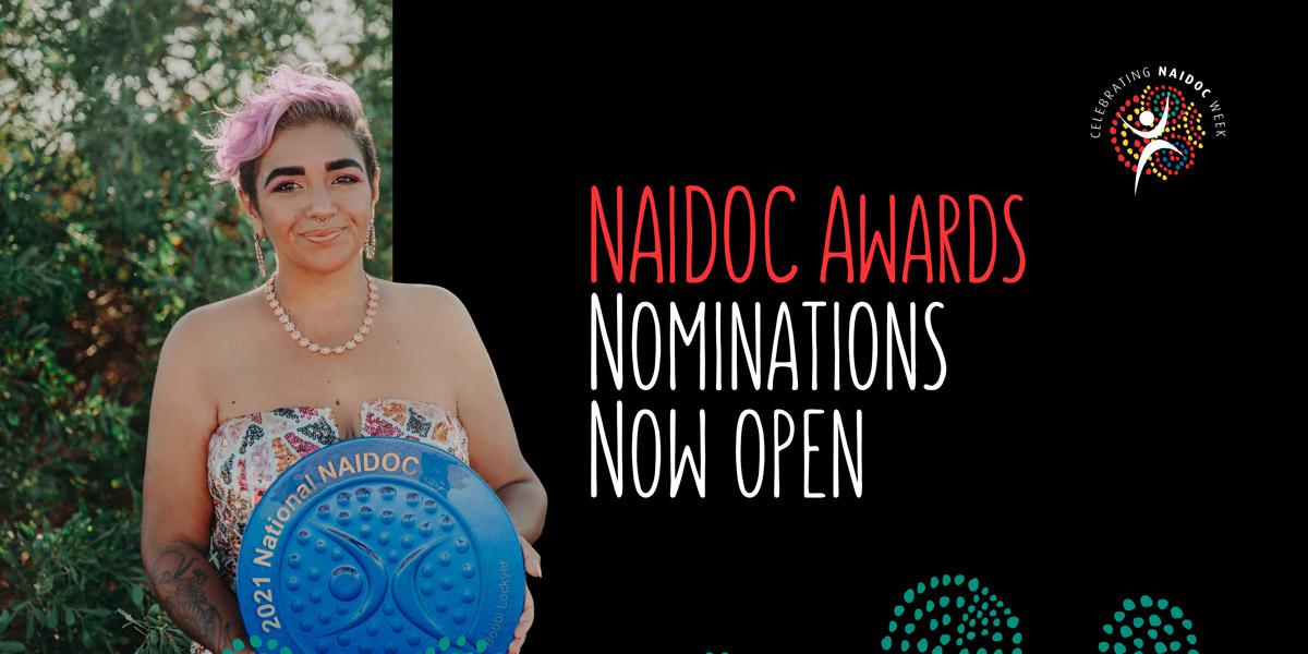 2022 National NAIDOC Award Nominations Now Open!