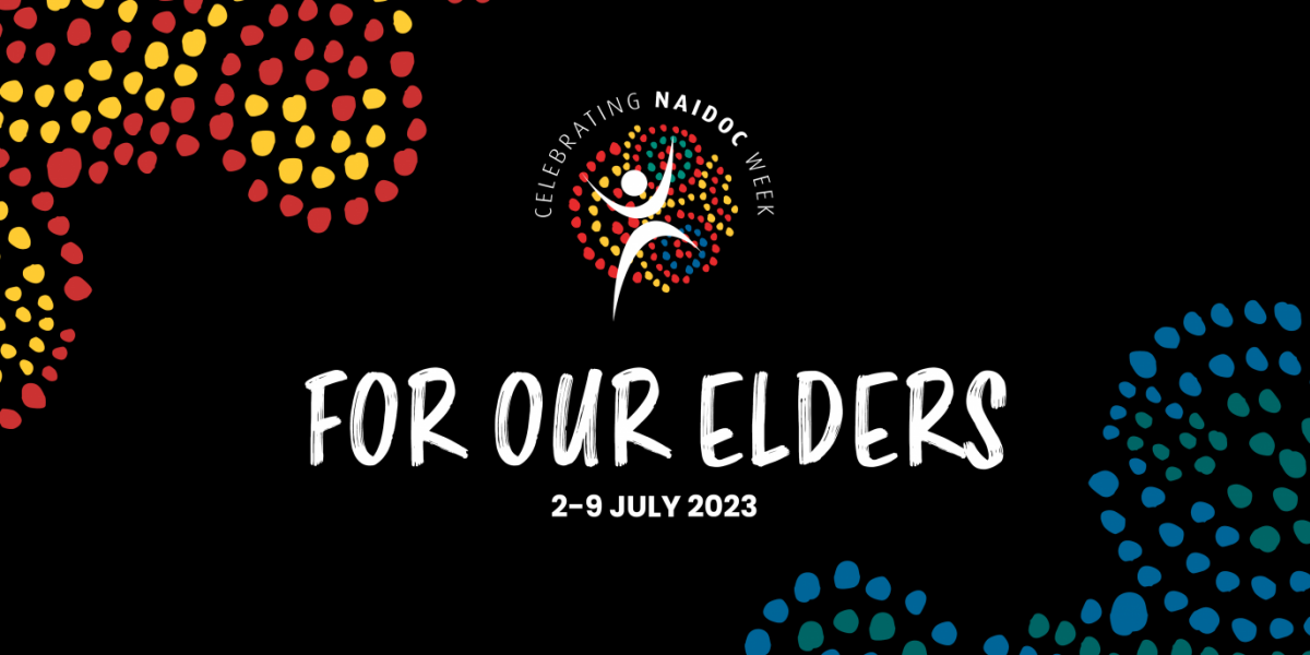 For Our Elders, 2-9 July 2023