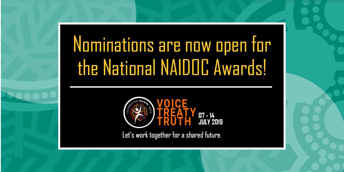 Nominations are now open for the National NAIDOC Awards!