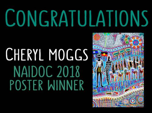 Congratulations Cherly Moggs NAIDOC 2018 Poster Winner
