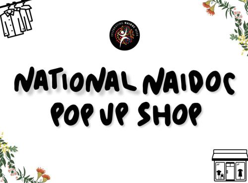 National NAIDOC Pop Up Shop