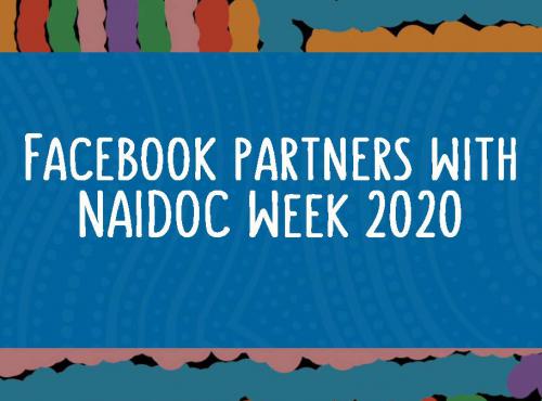 Facebook partners with NAIDOC Week 2020