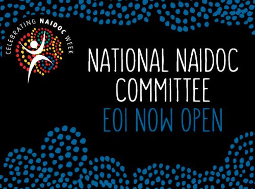 National Naidoc Committee EOI now open