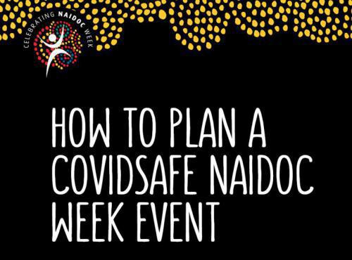 How to plan a Covidsafe NAIDOC week event
