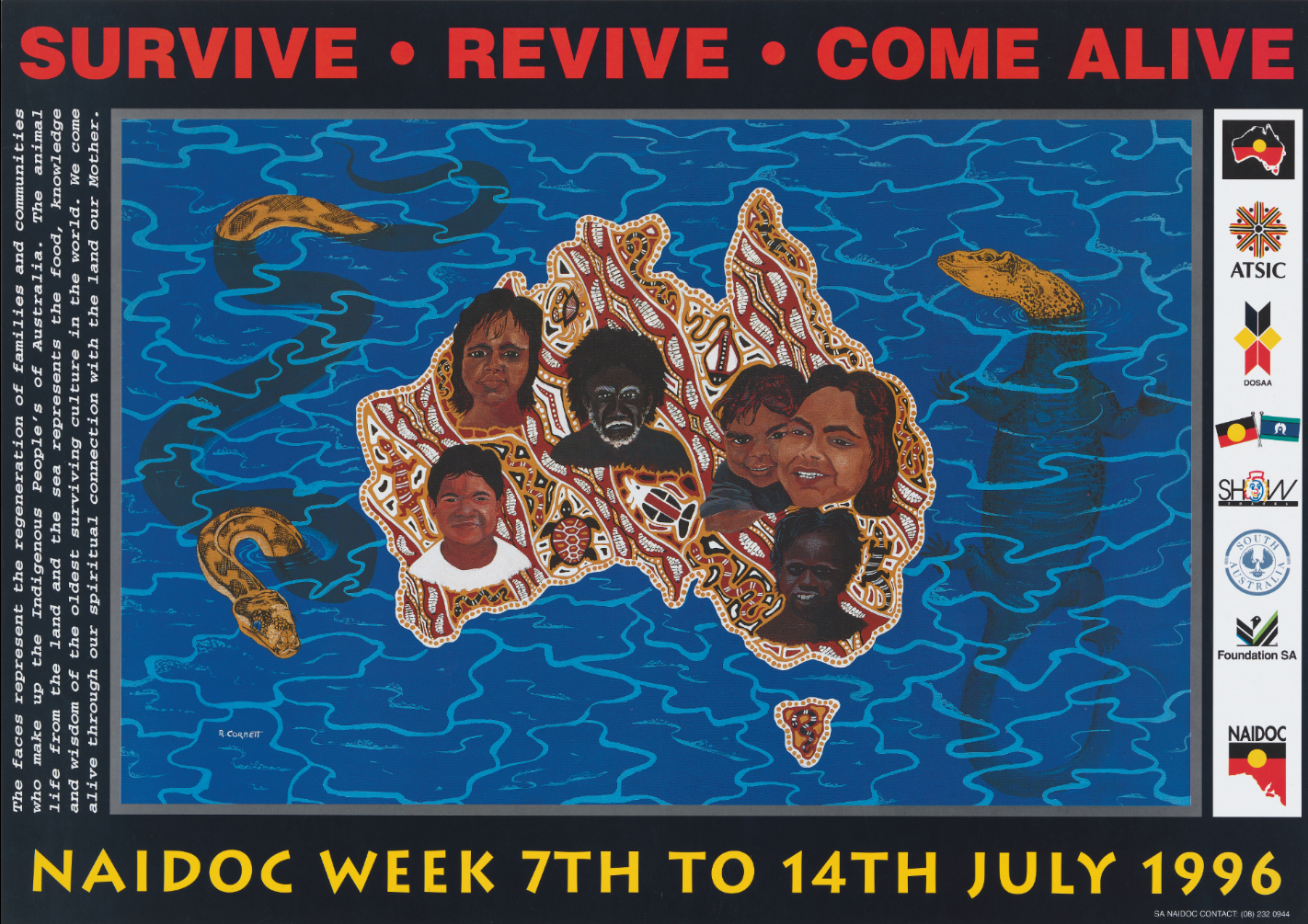 Poster contains map of Australia contains Aboriginal people’s faces surrounded by water in which a snake and goanna swim. Wording Revive. Survive. Come Alive are at the top of the poster in red colour.