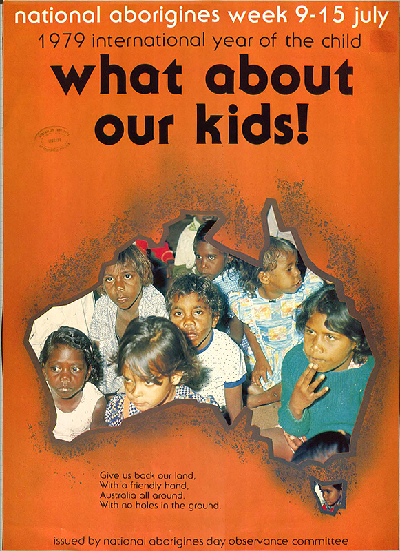 Images of a number of Aboriginal children set within the outline of Australia, poses the question in terms of an accusatory exclamation: what about our kids!