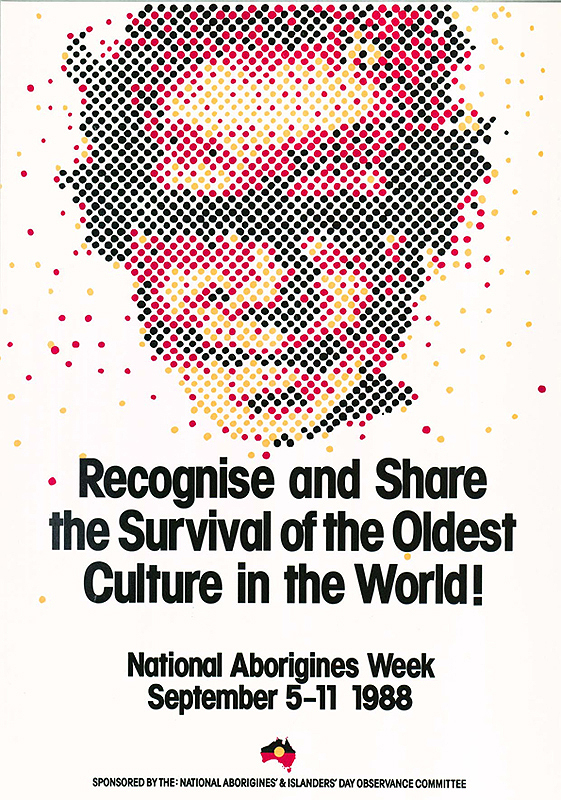 Pixelated image of Aboriginal person in red, black and yellow. Black wording on white background: Recognise and share the survival of the oldest culture in the world.