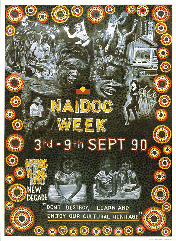 A New Decade. “Don’t destroy, Learn and enjoy our cultural heritage” Images of Aboriginal people including: children at desks, women doing traditional dancing, faces, on country, sitting on the ground talking, playing AFL and a city image.