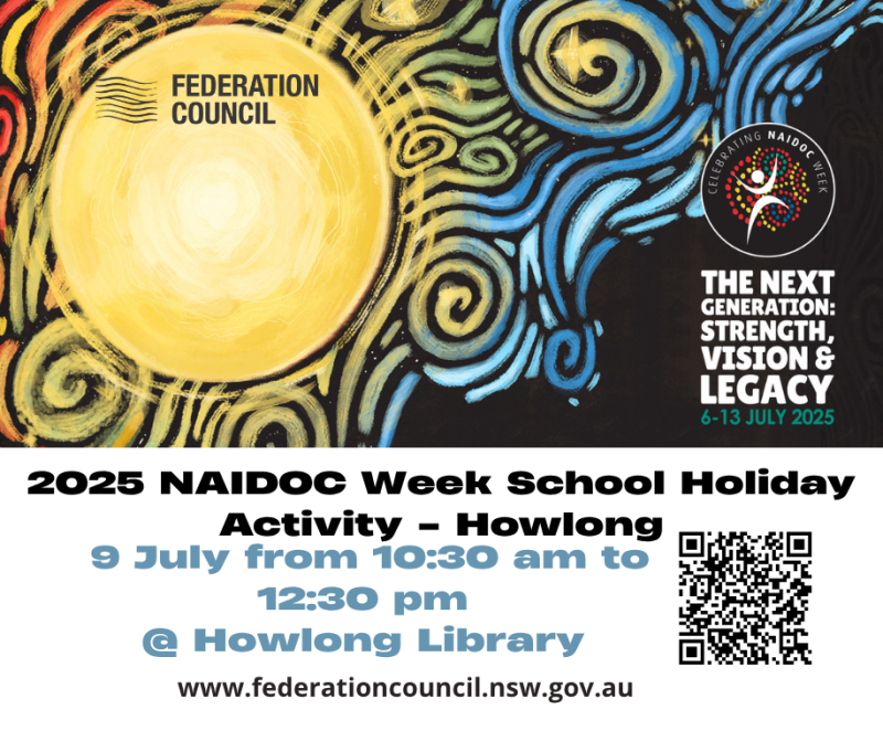 2025 NAIDOC Week School Holiday Activity - Howlong