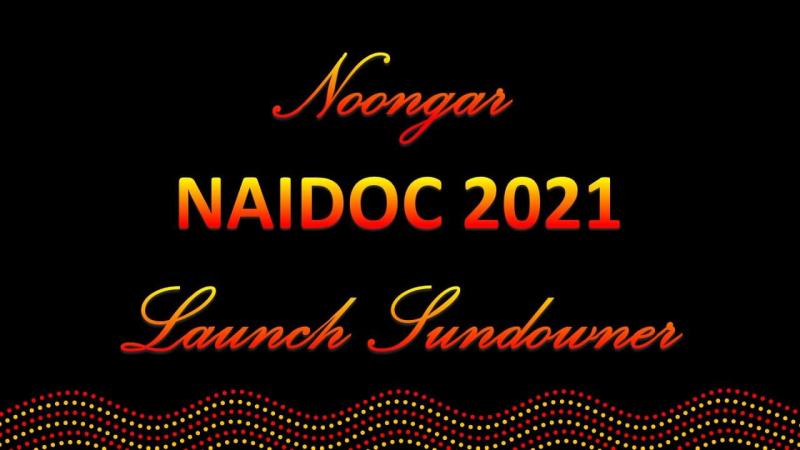 Noongar NAIDOC Launch Sundowner