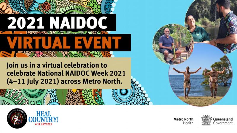 Metro North Health 2021 NAIDOC Virtual Event