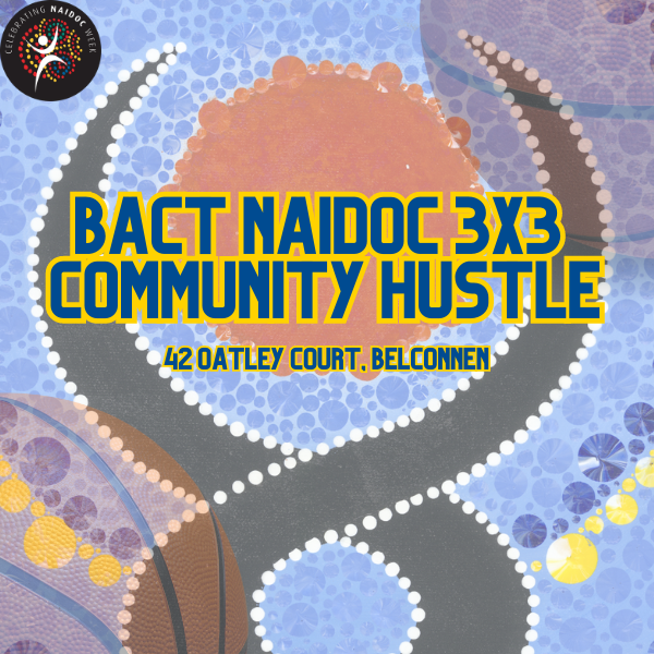 NAIDOC 3x3 Community Hustle