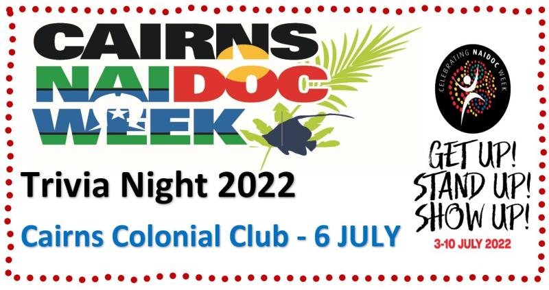 Cairns NAIDOC Trivia Night 2022