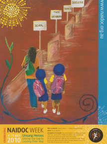 An Aboriginal mother with two children, on their path are signs that say “School” “TAFE University” “Work” “Success”.