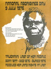 Poster features black and white image Trugernanner (Truganini, or Trucanini) superimposed over the shape of Australia, with lines of verse from a poem by Oodgeroo Noonuccal (Kath Walker) at the left. Set on a brown background.