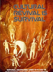 Colour ink on paper. Photograph of rock art. Titled 'Cultural Revival is Survival' in black and white lettering. White text runs along lower portion.