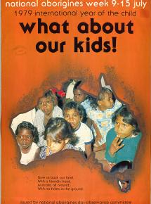 Images of a number of Aboriginal children set within the outline of Australia, poses the question in terms of an accusatory exclamation: what about our kids!