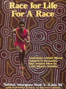 Image of an Aboriginal male athlete running superimposed on an Aboriginal dot painting background, with the words Australians without Shame; Compete in the Games; Sure winners must be;  Land Identity Equality.