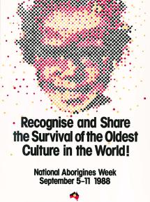 Pixelated image of Aboriginal person in red, black and yellow. Black wording on white background: Recognise and share the survival of the oldest culture in the world.