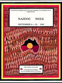 Features a painting of Australia surrounded by rows of black stick figures holding hands, alternated with white stick figures. Text: NAIDOC Week September 4-10 1989. The Party is over. Let’s be together as an Aboriginal nation.