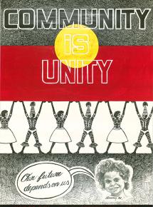 Poster divided in to sections coloured in Aboriginal flag- black yellow red. Words Community is Unity and images of male and female Indigenous dancers in cultural costume. Image of child in the bottom panel with wording ‘Our future depends on us”.