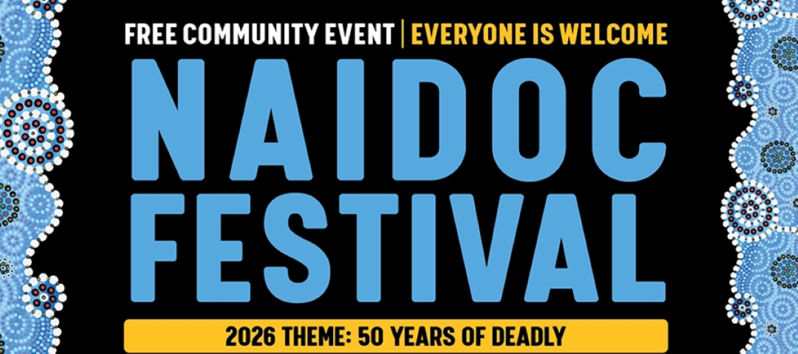 Event Photo: NAIDOC FESTIVAL - 50 Years of Deadly